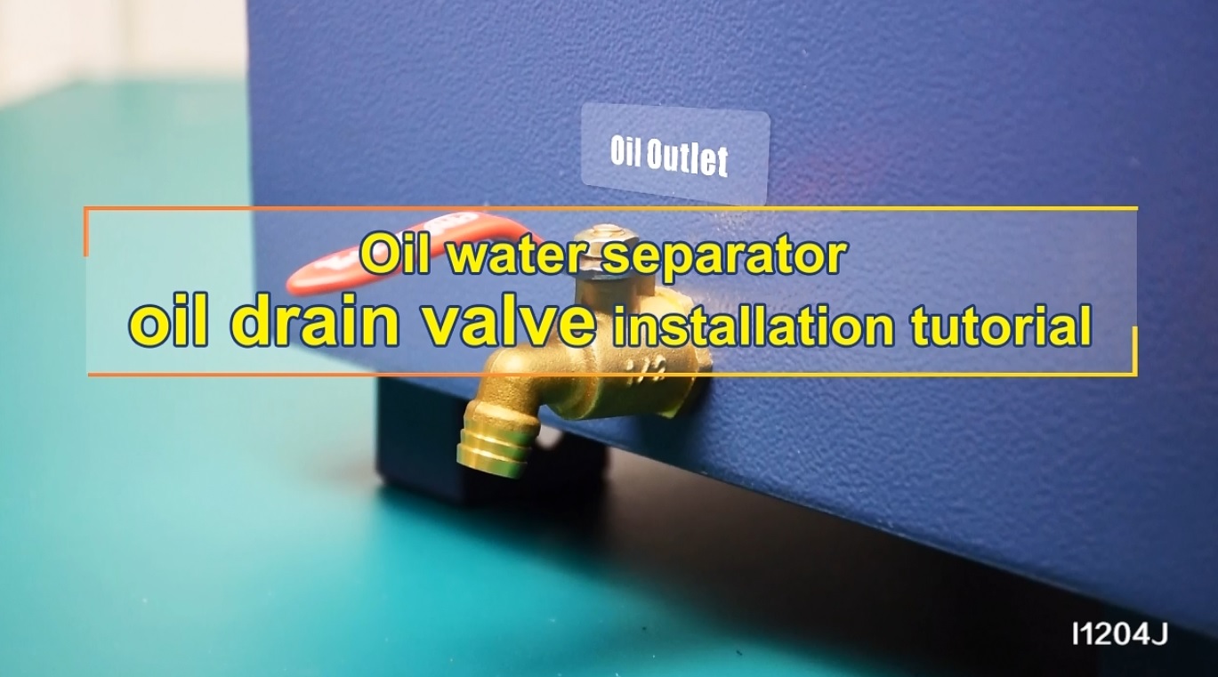 Oil Water Separator – Oil Drain Valve Installation Tutorial